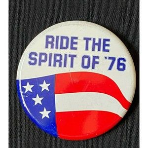 1976 Ride The Spirit of 76 Button VINTAGE